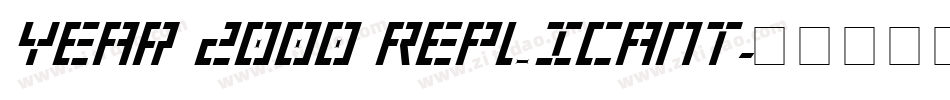 Year 2000 Replicant字体转换